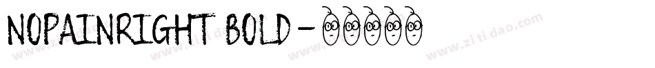 NoPainRight Bold字体转换